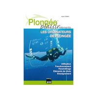 M&Eacute;MENTO LES ORDINATEURS DE PLONG&Eacute;E, PLONG&Eacute;E PLAISIR