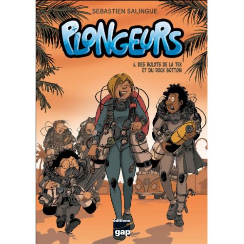 BD Plongeurs T5 &ndash; Des bulots de la Tek et du Rock Bottom
