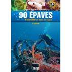 90 ÉPAVES À MARSEILLE ET DANS SA RÉGION